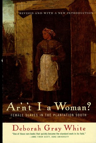 Download Ar'n't I a Woman?: Female Slaves in the Plantation South (Revised Edition) (English Edition) PDF