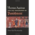 Thomas Aquinas and the Philosophy of Punishment
