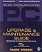 The Complete PC Upgrade and Maintenance Guide: Optimize Your PCs Power and Extend Its Life (With CD-ROM) by 