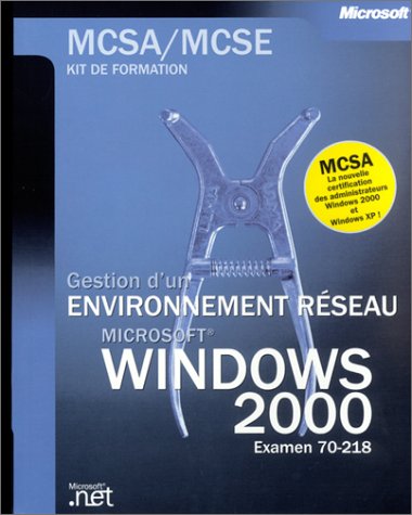 Gestion d'un environnement réseau  Windows 2000