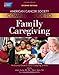 American Cancer Society Complete Guide to Family Caregiving: The Essential Guide to Cancer Caregiving at Home