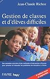 Gestion de classes et d'élèves difficiles - 5e édition by