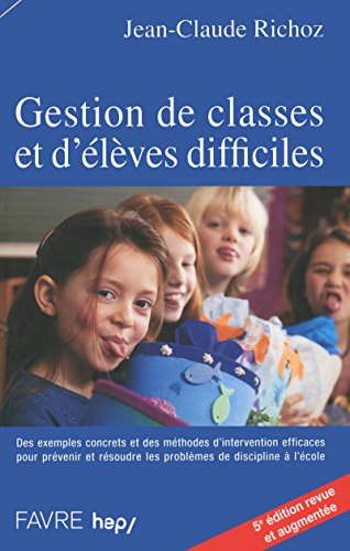 Gestion de classes et d'élèves difficiles - 5e édition by (Paperback)