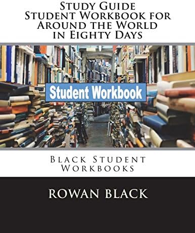 Study Guide Student Workbook for Around the World in Eighty Days: Black Student Workbooks