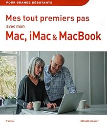 Mes tout premiers pas avec Mon Mac, iMac & MacBook 2e édition