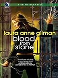 Front cover for the book Blood From Stone by Laura Anne Gilman