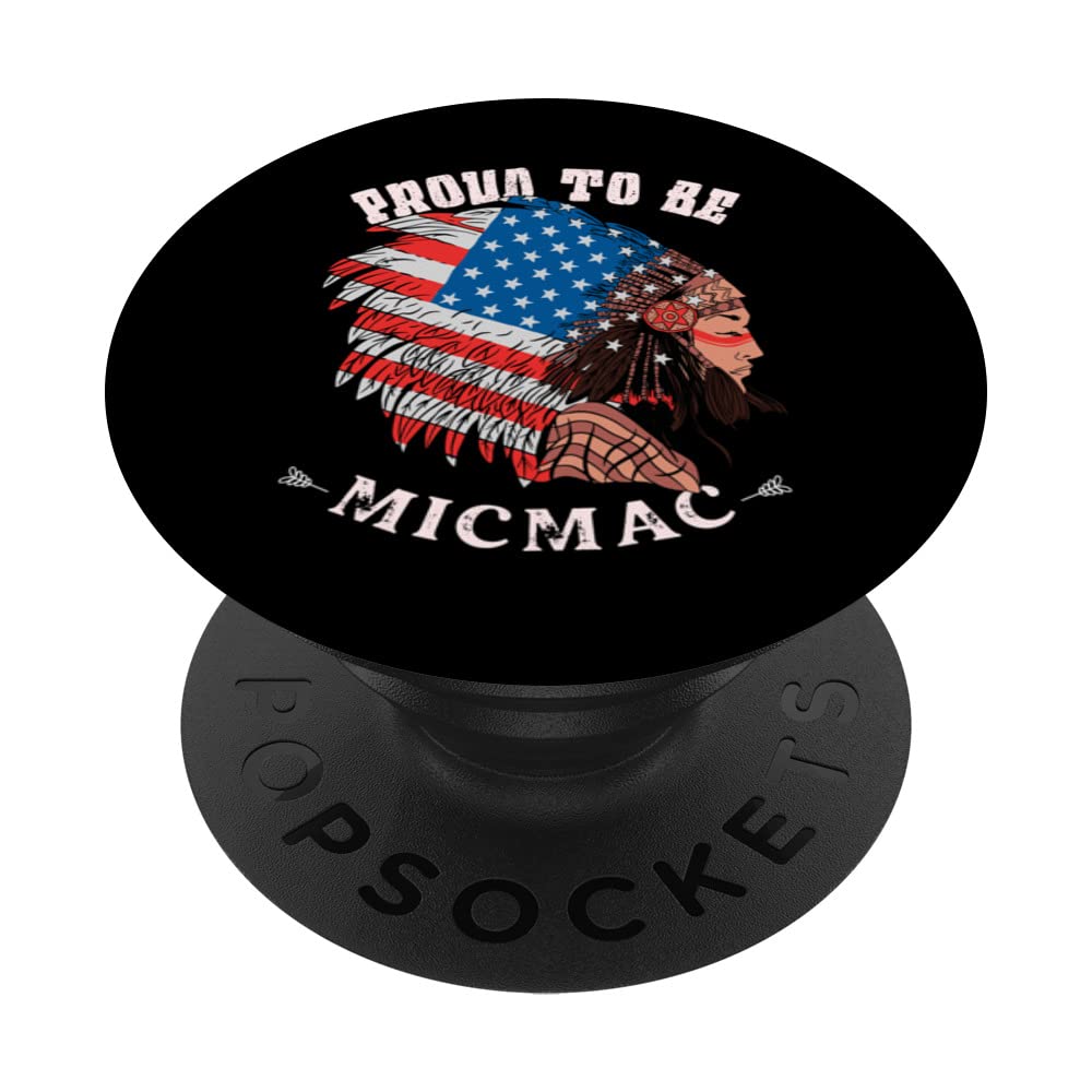 Proud To Be Micmac Native American PopSockets Swappable PopGrip