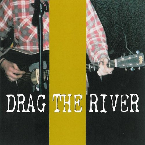 Drag The River - Closed. - Zortam Music