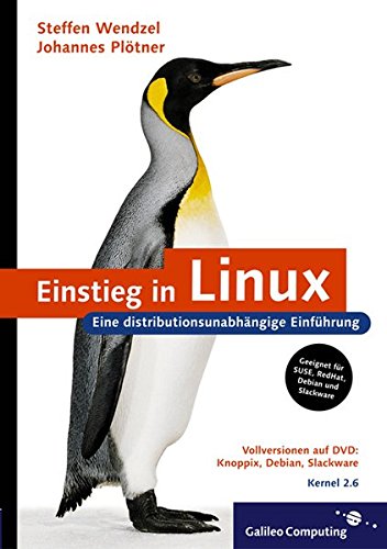 Einstieg In Linux Eine Distributionsunabhangige Einfuhrung Galileo Computing Amazon De Wendzel Steffen Plotner Johannes Bucher