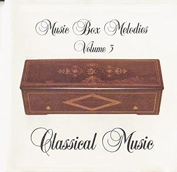 Various Music Boxes Wagner Handel Verdi Bellini Mendelssohn Bizet Gounod Debussy Rossini Flotow Music Box Melodies Volume 3 Classical Music Amazon Com Music