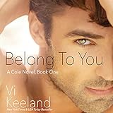 Belong To You: Cole, Book 1
