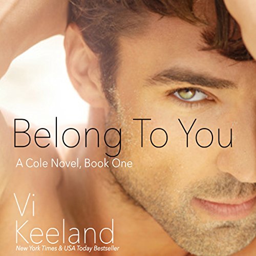 Belong To You: Cole, Book 1