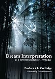 Dream Interpretation as a Psychotherapeutic Technique by Frederick L. Coolidge, Peretz Lavie