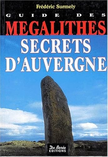 Download Guide des mégalithes secrets d'Auvergne PDF