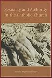 Sexuality and Authority in the Catholic Church