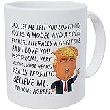 Wampumtuk Dad, You're A Great Model, Father's Day, Very Special, Strong, Huge Heart, Donald Trump, 11 Ounces Funny Coffee Mug