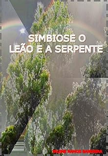 Livro SIMBIOSE O LEÃO E A SERPENTE