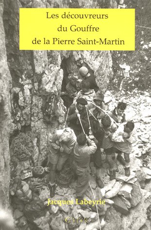 Les  découvreurs du gouffre de la Pierre-Saint-Martin