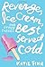 Revenge, Ice Cream, and Other Things Best Served Cold (A Broken Hearts & Revenge Novel, 2)