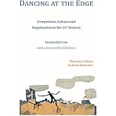 Dancing at the Edge: Competence, Culture and Organization in the 21st Century