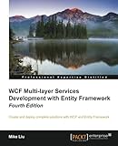 WCF Multi-Layer Services Development with Entity Framework, 4th Edition