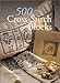 500 Cross-Stitch Blocks by 