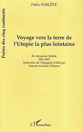Voyage vers la terre de l'utopie la plus lointaine