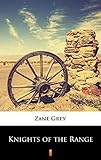 Knights of the Range by Zane Grey