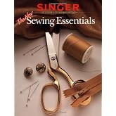 The New Sewing Essentials (Singer Sewing Reference Library)