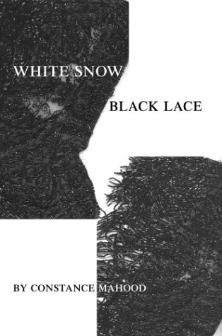 White Snow Black Lace by Constance Mahood