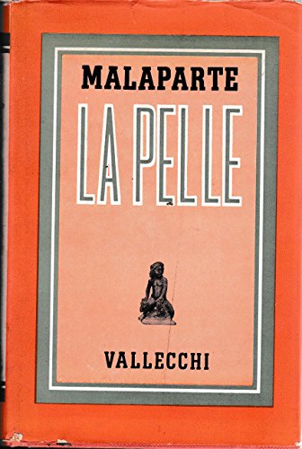 La pelle. Storia e racconto.