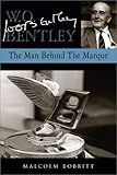 Image de W O Bentley: The Man Behind the Marque
