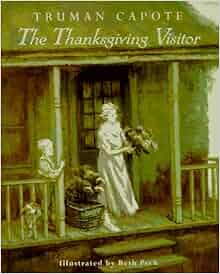The Thanksgiving Visitor: Truman Capote: 9780679838982 ...
