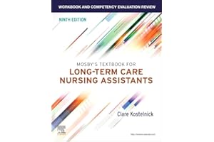 Workbook and Competency Evaluation Review for Mosby's Textbook for Long-Term Care Nursing Assistants