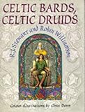 Celtic Bards, Celtic Druids by 
