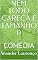 Livro NEM TODO CARECA É TAMANHO P: COMÉDIA