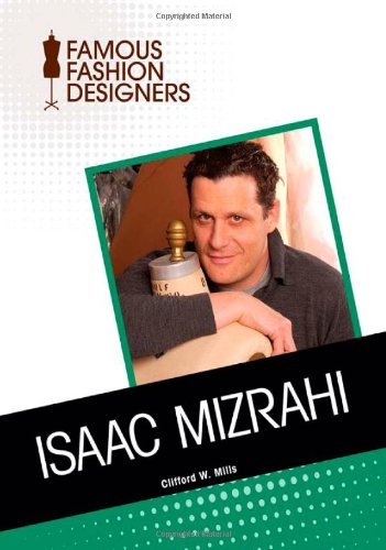 Download Isaac Mizrahi (Famous Fashion Designers) Download Isaac Mizrahi (Famous Fashion Designers)