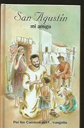 San Agustin, mi amigo