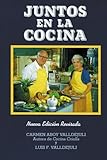 Juntos En La Cocina/Together in the Kitchen/Spanish (Spanish Edition) by
