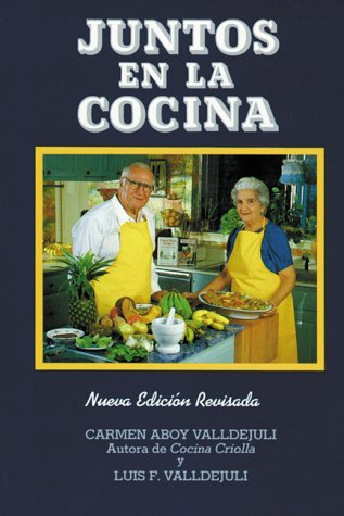 Juntos En La Cocina/Together in the Kitchen/Spanish (Spanish Edition) by Carmen Aboy Valldejuli, Luis F. Valldejuli