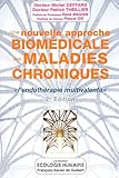 Une nouvelle approche biomédicale des maladies chroniques: 
