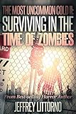 The Most Uncommon Cold II: Surviving in the Time of Zombies