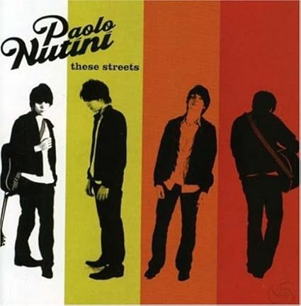These Streets by Paolo Nutini [2007-01-29)