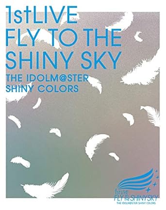 Amazon Com The Idolm Ster Shiny Colors 1stlive Fly To The Shiny