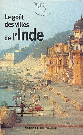 Le  goût des villes de l'Inde