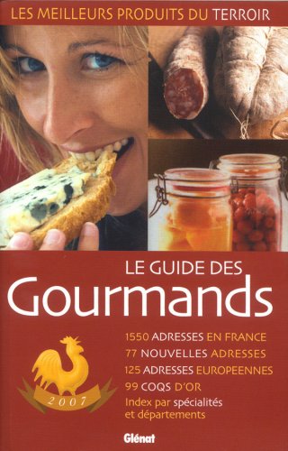 Guide des gourmands [2007]