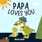 Papa Loves You: The Bond and Love Between a Grandfather and His Grandchild (Love You Series)