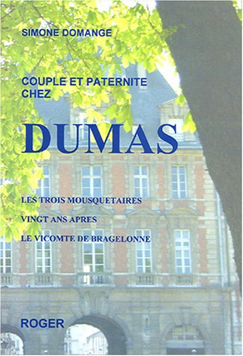 Couple et paternité chez Dumas