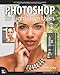 Photoshop for Lightroom Users (Voices That Matter)