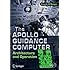 The Apollo Guidance Computer: Architecture and Operation (Springer Praxis Books)